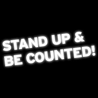 stand up and be counted