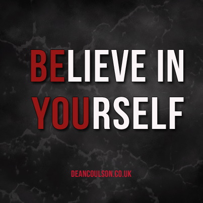 believe in yourself